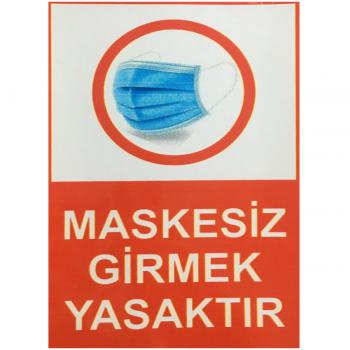 Maskesiz Girmek Yasaktır Etiketi Sticker 15x20 cm